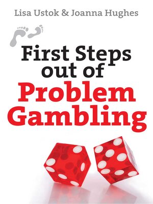 cover image of First Steps out of Problem Gambling